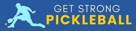 Get Strong Pickleball